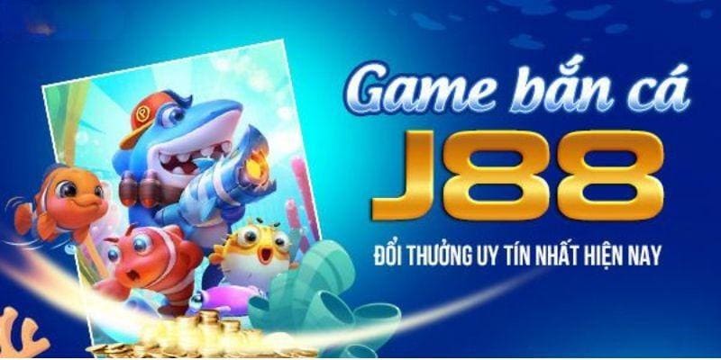 Bắn cá J88 là tựa game xanh chín cho người chơi.